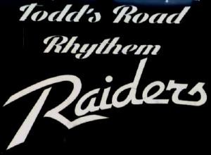 Todds Road Rhythem Raiders